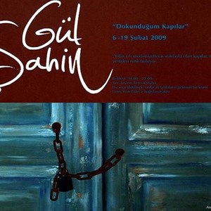 Gül Şahin, "Dokunduğum Kapılar" (2010)